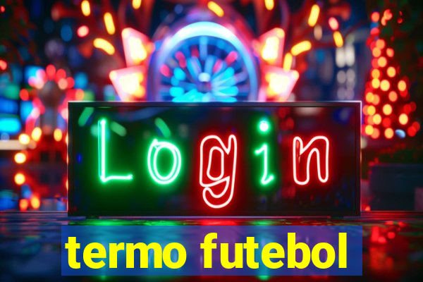 termo futebol